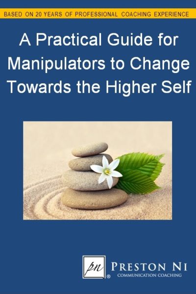 A Practical Guide for Manipulators to Change Towards the Higher Self