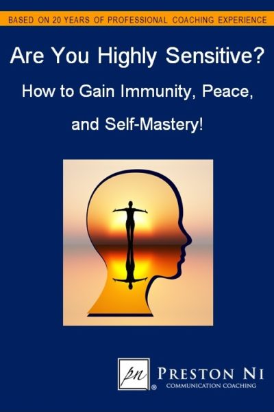 Are You Highly Sensitive? How to Gain Immunity, Peace, and Self-Mastery!